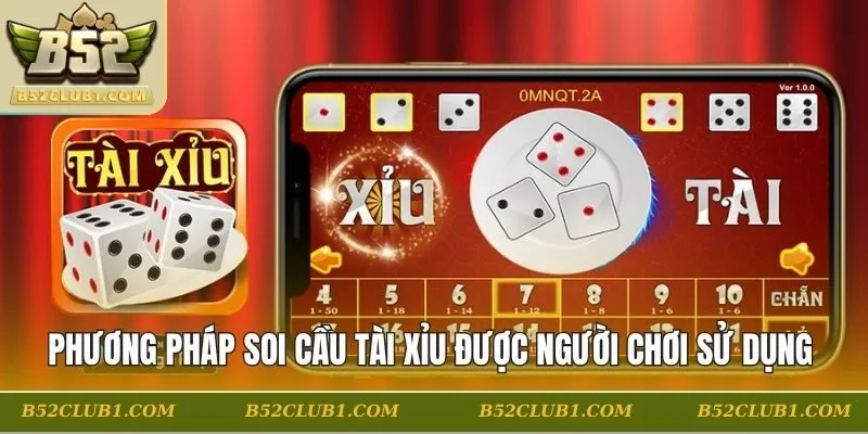 Phương pháp soi cầu Tài Xỉu được người chơi sử dụng đông đảo